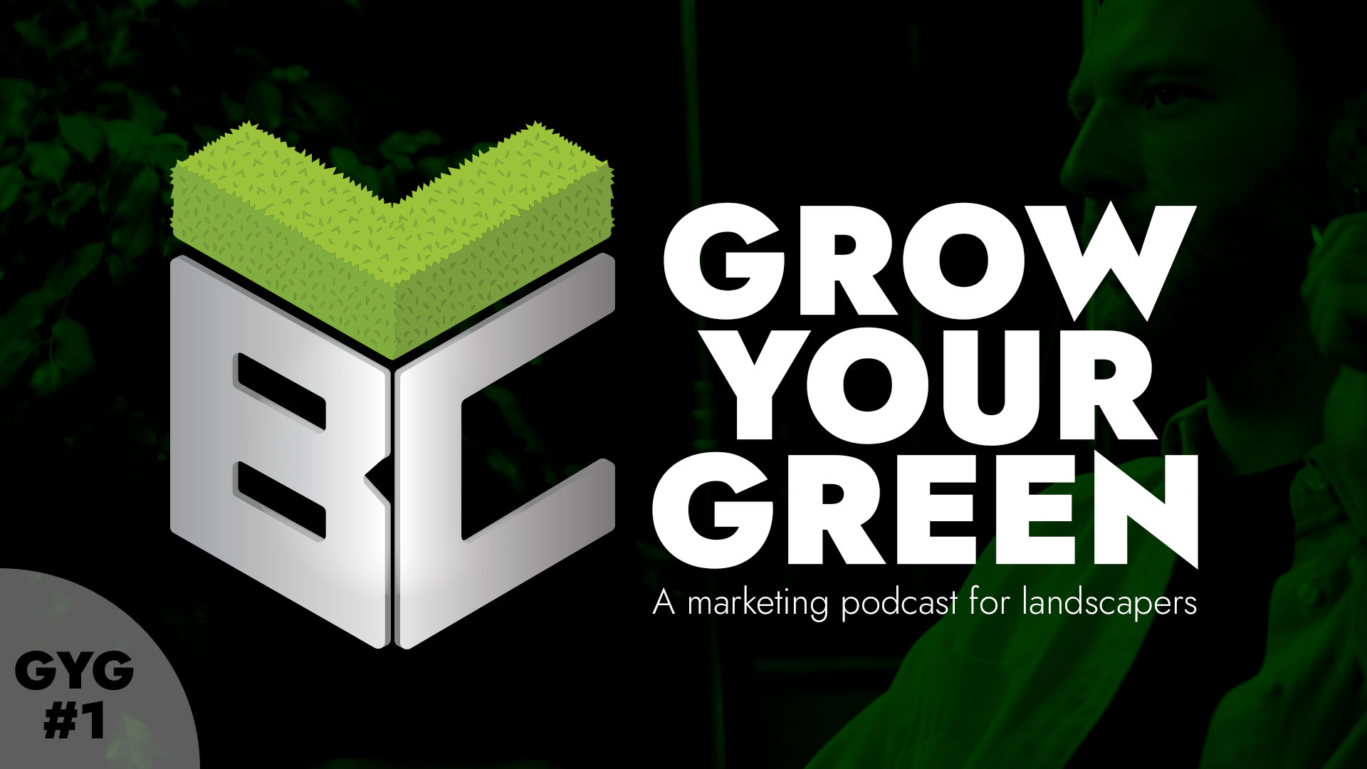 Grow Your Green - Episode 1
